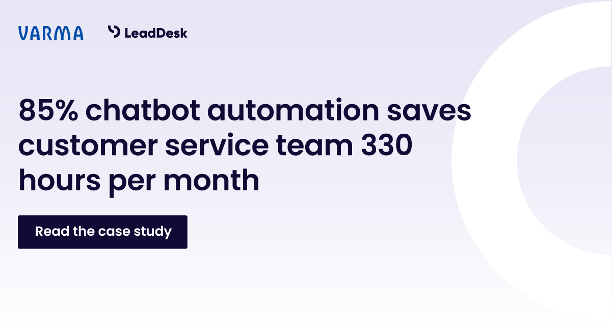 Chatbot saves 330 work hours a month - case study – LeadDesk